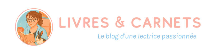 LIVRES & CARNETS || Le blog d'une lectrice passionnée