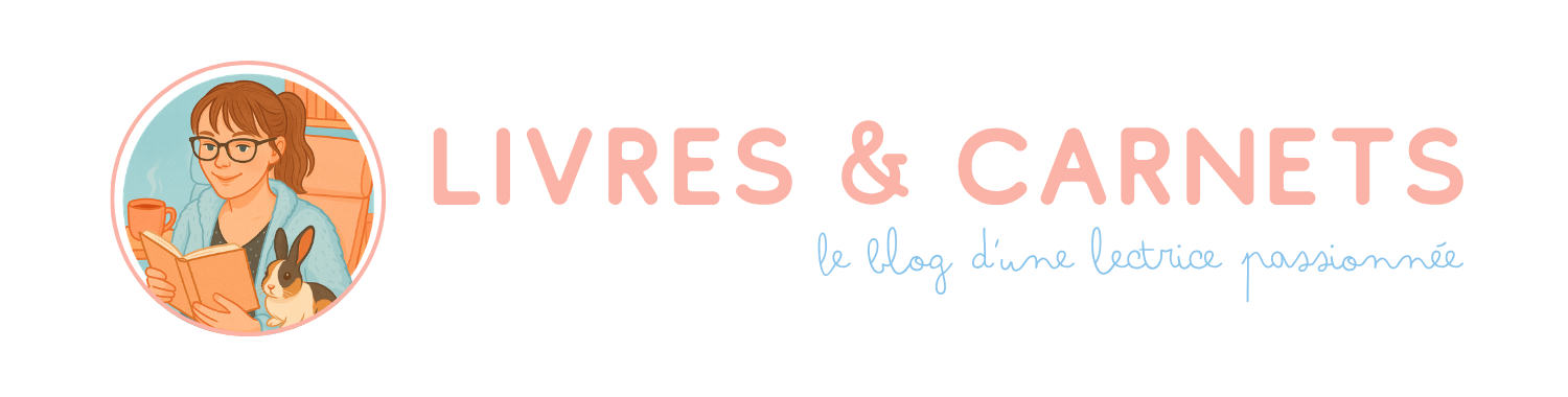 LIVRES & CARNETS || Le blog d'une lectrice passionnée